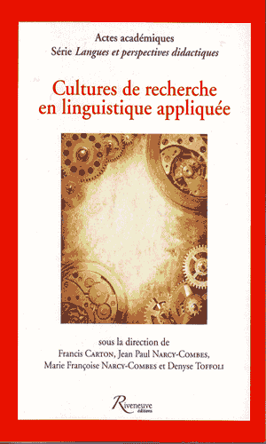 Culture de recherche en linguistique appliquée Francis Carton Dir.